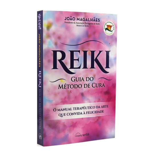 Reiki - Guide des méthodes de guérison